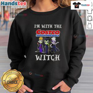 Official I'm With The Costco Wholesale Witch Villains Halloween Sweatshirt featuring a playful witch graphic.