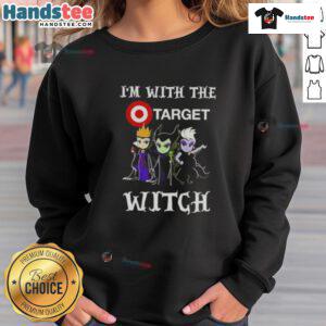 Alt Text: Official I'm With The Target Witch Villains Halloween Sweatshirt featuring a spooky design ideal for Halloween festivities.