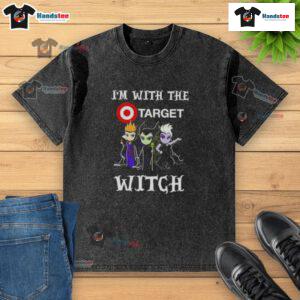 Alt Text: Official I'm With The Target Witch Villains Halloween washed t-shirt featuring a spooky graphic design.