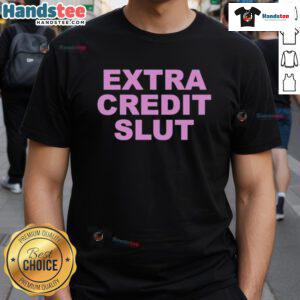 Official Kayla Malecc Extra Credit Slut T-Shirt featuring bold graphic design, perfect for casual wear and expressing fun style.
