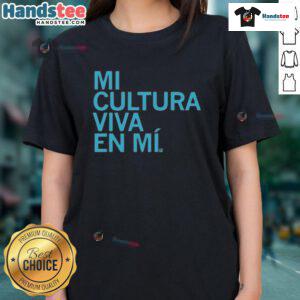 Official Mi Cultura Viva En Mi Ladies Tee featuring vibrant design and comfortable fit for cultural pride.
