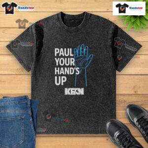 Official Paul Your Hands Up Kfan washed t-shirt featuring a stylish design and comfortable fit for fans.