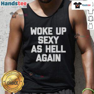 Official Woke Up Sexy As Hell Again Tank Top in vibrant colors, perfect for casual wear or workouts.