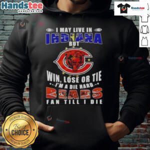Premium hoodie for Chicago Bears fans: 'I may live in Indiana, but I'm a die-hard fan till I die.'