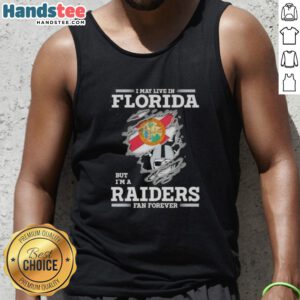 Awesome tank top featuring 'I May Live in Florida But I'm a Raiders Fan Forever' design for dedicated Raiders fans.