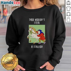 Funny 'Thou Wouldn't Steal A Stallion' sweatshirt displayed on a model, showcasing its humorous design and comfy fit.