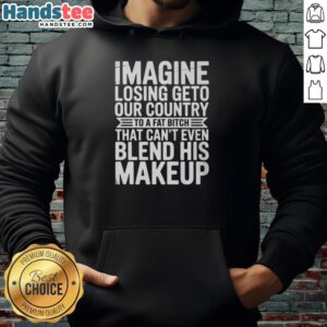 Good Imagine Losing hoodie featuring bold text and graphics, expressing frustration with makeup skills and appearances.