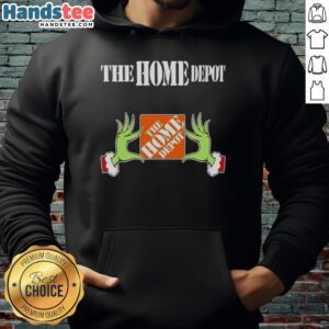 Person wearing Nice Grinch Hands Love The Home Depot Christmas Hoodie, showcasing festive spirit and holiday cheer.
