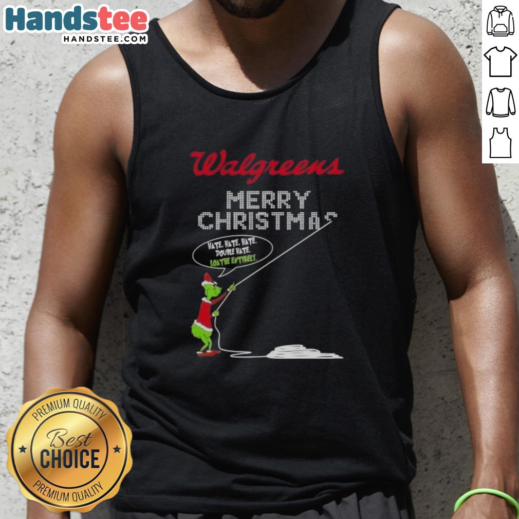 Original Grinch X Walgreens Merry Christmas tank top featuring 'Hate Hate Hate' design, perfect for holiday festivities.