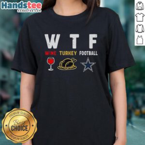 Nice wine-themed Dallas Cowboys football Thanksgiving ladies tee featuring festive design for holiday celebrations.