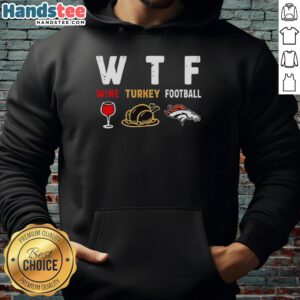 Cozy Nice Wine Turkey Denver Broncos Football Thanksgiving Hoodie for festive game day celebrations.