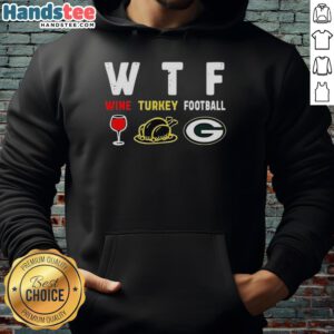 Cozy Nice Wine Turkey Green Bay Packers Football Thanksgiving Hoodie perfect for holiday gatherings and game day celebrations.