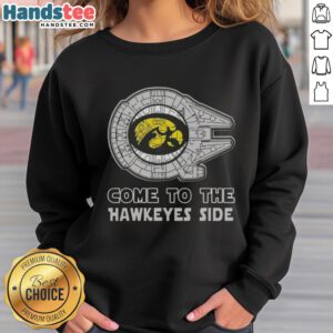 Official Star Wars Come to the Iowa Hawkeyes Side Sweatshirt featuring a stylish design for fans and sports enthusiasts.