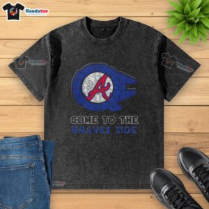 Premium Star Wars Come to the Atlanta Braves Side Washed T-Shirt featuring vibrant graphics and a comfortable fit.