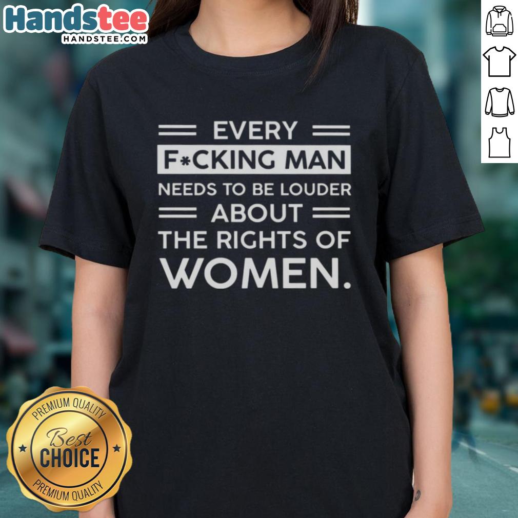 Awesome ladies tee featuring a bold slogan about women's rights, perfect for men advocating for gender equality.