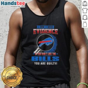 Awesome tank top featuring 'If You Dont Like the Buffalo Bills, You Are Guilty' design for die-hard NFL fans.