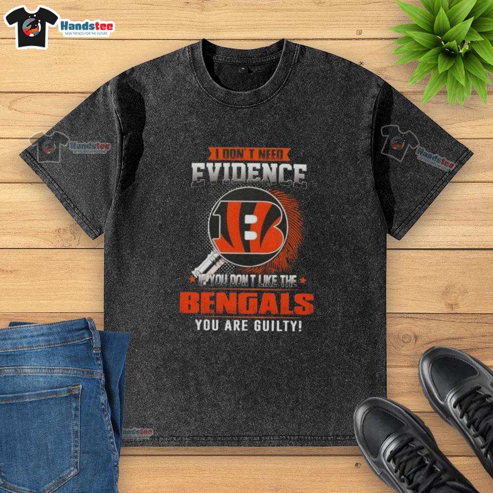 Awesome washed t-shirt featuring 'If you don't like the Cincinnati Bengals, you are guilty' slogan for fans.