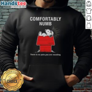 Awesome Peanuts Snoopy hoodie featuring 'Comfortably Numb' quote, perfect for fans of classic cartoons and cozy fashion.