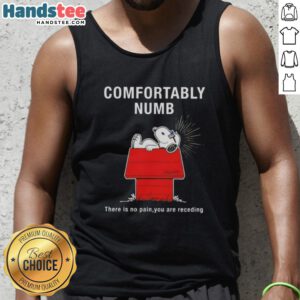 Awesome Peanuts Snoopy tank top featuring 'Comfortably Numb' design with a playful twist on iconic lyrics.