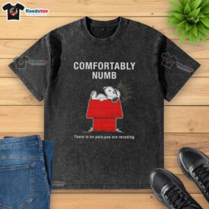 Awesome Peanuts Snoopy Comfortably Numb T-shirt featuring iconic artwork, perfect for fans of classic cartoons.