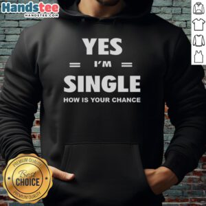 Awesome Yes I'm Single Now Is Your Chance Letter Stripes Hoodie in stylish design, perfect for casual wear.