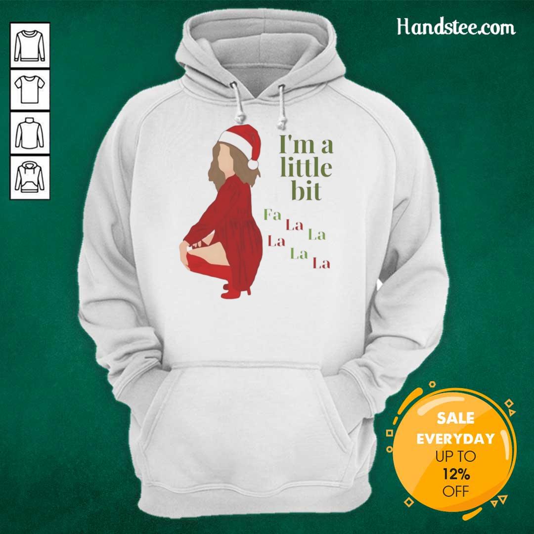 Funny I'm A Little Bit Fa La Christmas Hoodie featuring festive design for holiday cheer and seasonal style.