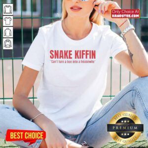 Alt Text: Funny snake graphic on 'Kiffin can't turn a hoe into a housewife' ladies tee, perfect for casual wear and humor.