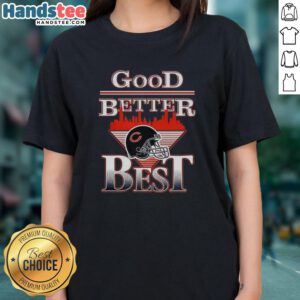 Alt Text: Chicago Bears Football ladies tee featuring Good-Better-Best helmet and city skyline triangle logo design.