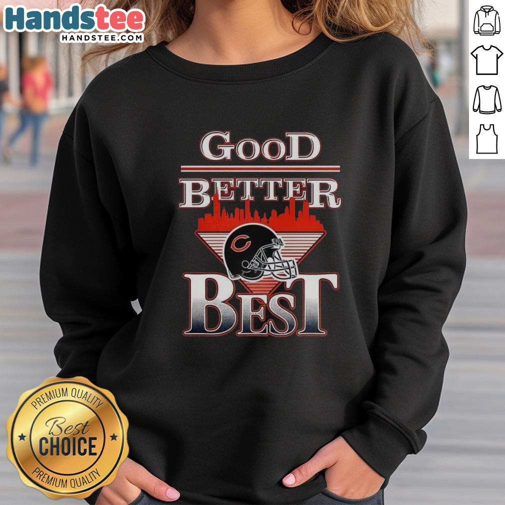 Alt Text: Chicago Bears sweatshirt featuring the Good-Better-Best helmet logo and city skyline in a stylish triangle design.