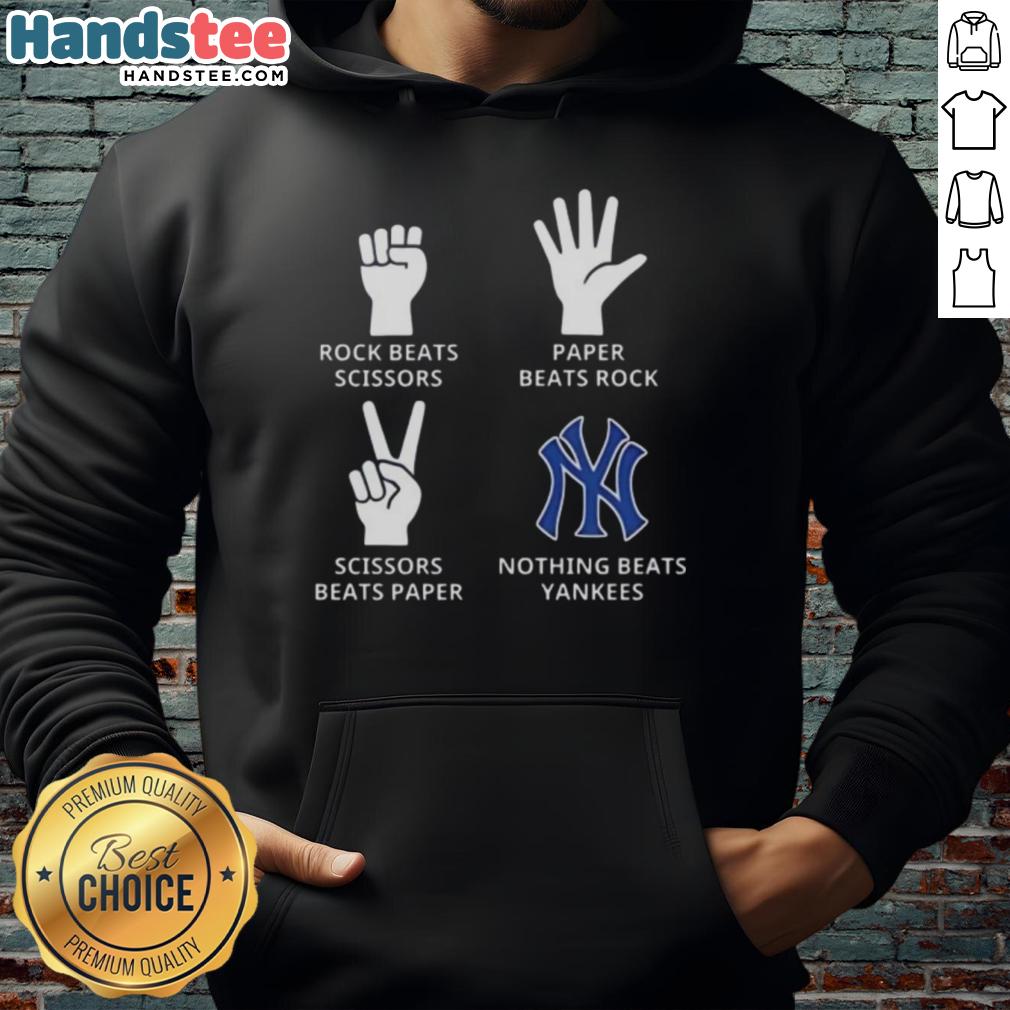 Good New York Yankees hoodie featuring 'Rock Beats Scissors, Paper Beats Rock, Scissors Beats Paper' design.