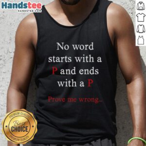 Good No Word Starts With A P And Ends With A P tank top in vibrant colors, perfect for casual summer outfits.