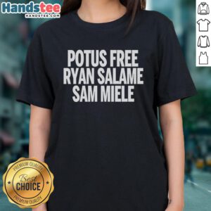 Good Potus Free Ryan Salame Sam Miele Ladies Tee featuring a stylish design for fans of political apparel.
