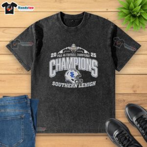 Good Southern Lehigh PIAA 4A Football Champions washed t-shirt featuring team logo and championship details.