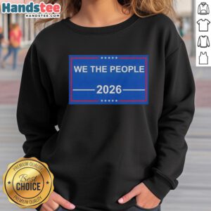 Alt Text: Good We The People 2026 Flag Patriotic USA Sweatshirt featuring a bold American flag design for patriotic apparel.