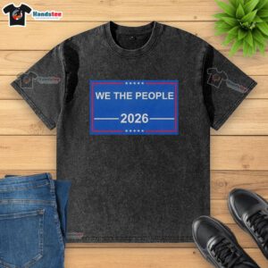 Patriotic USA washed t-shirt featuring the 'Good We The People 2026' flag design, perfect for American pride.