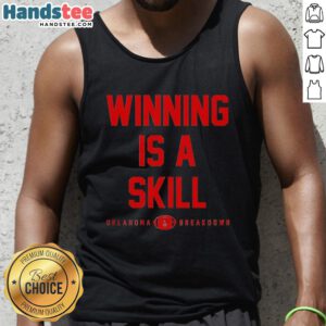 Good Winning is a Skill Oklahoma Breakdown Tank Top displayed on a mannequin, showcasing vibrant design and stylish fit.
