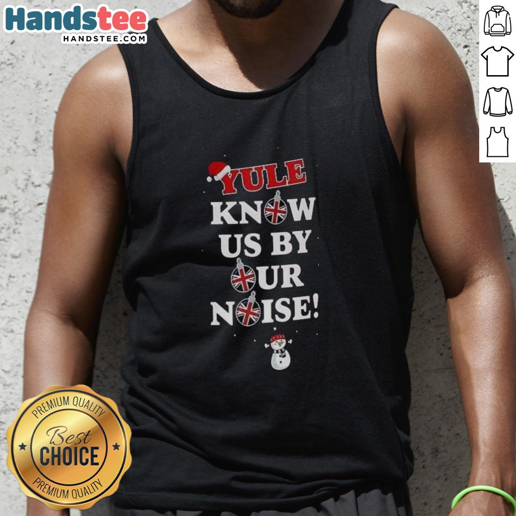 Good Yule Know Us By Our Noise Christmas Tank Top featuring festive design, perfect for holiday gatherings and celebrations.