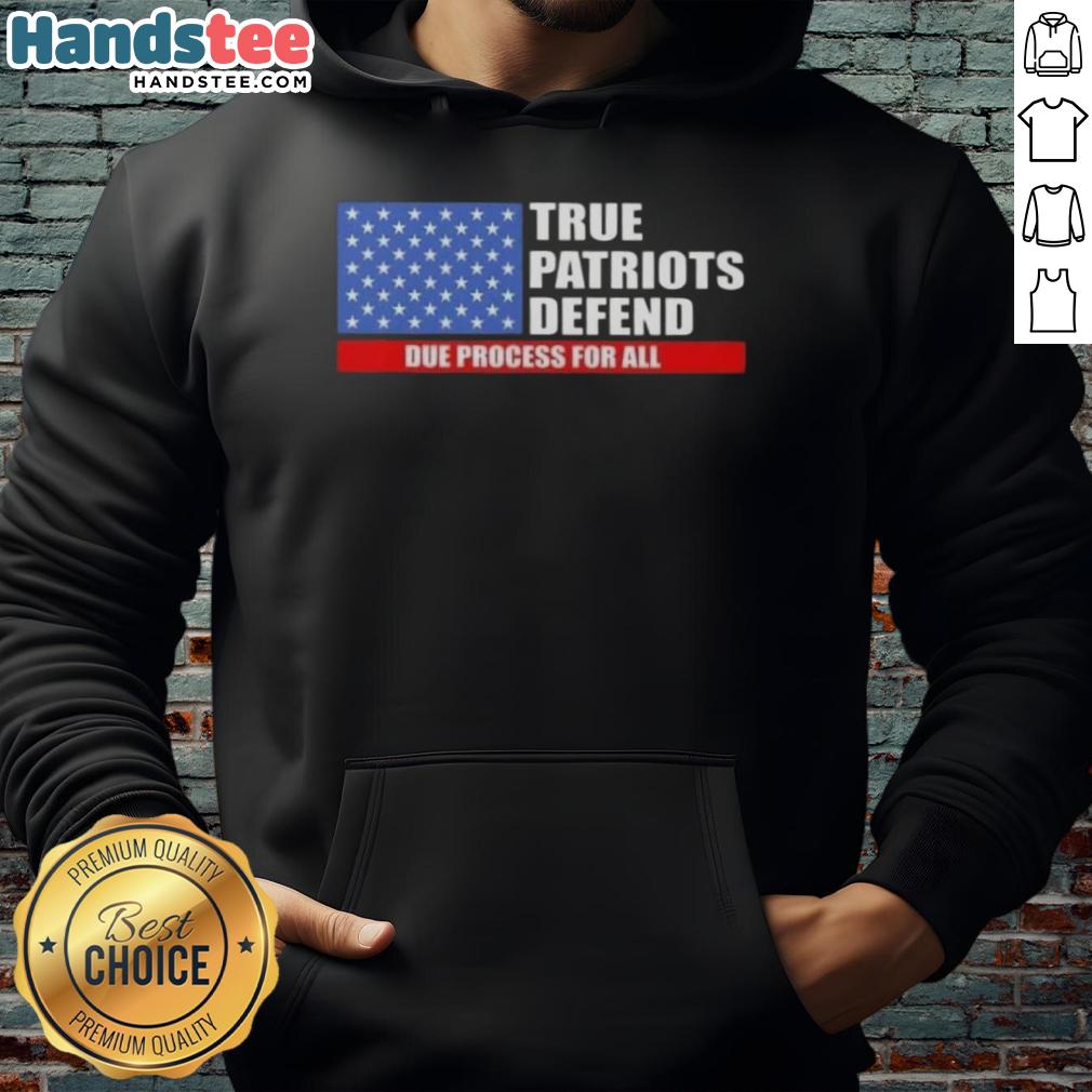 Happy True Patriots defend due process wearing US flag hoodie, showcasing patriotism and support for justice.