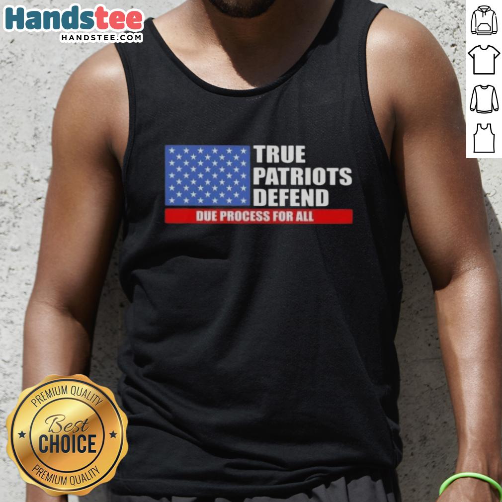 Happy True Patriots defend due process wearing a US flag tank top, showcasing patriotism and support for justice.