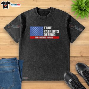 Happy True Patriots defend due process in a stylish US flag washed t-shirt, symbolizing freedom and justice for all.