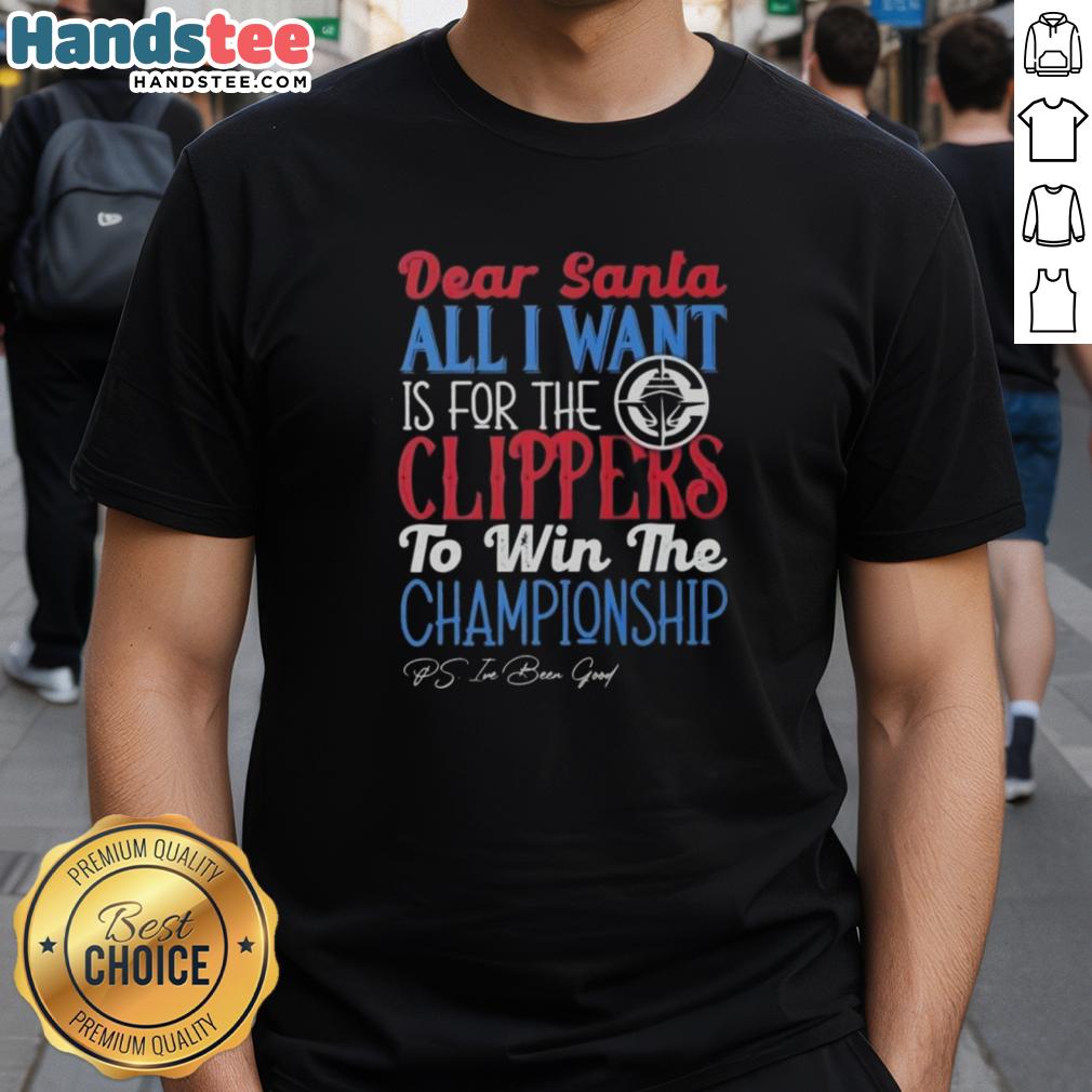 Hot Dear Santa T-Shirt: All I Want Is For The Los Angeles Clippers To Win The Championship, perfect for fans!