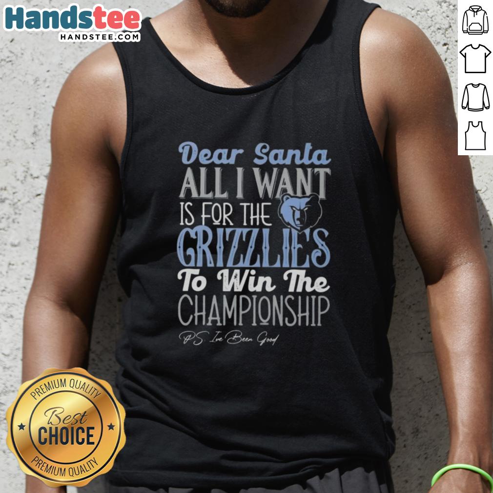 Hot Dear Santa tank top featuring Memphis Grizzlies championship wish design for fans and holiday spirit.
