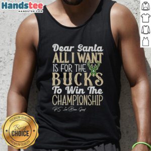 Hot Dear Santa tank top featuring Milwaukee Bucks championship wish design, perfect for basketball fans.