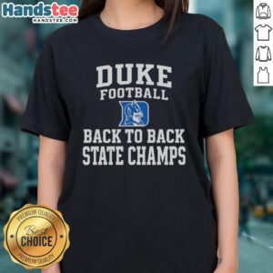 Duke Blue Devils football ladies tee celebrating back-to-back state champions with vibrant team colors and logo.