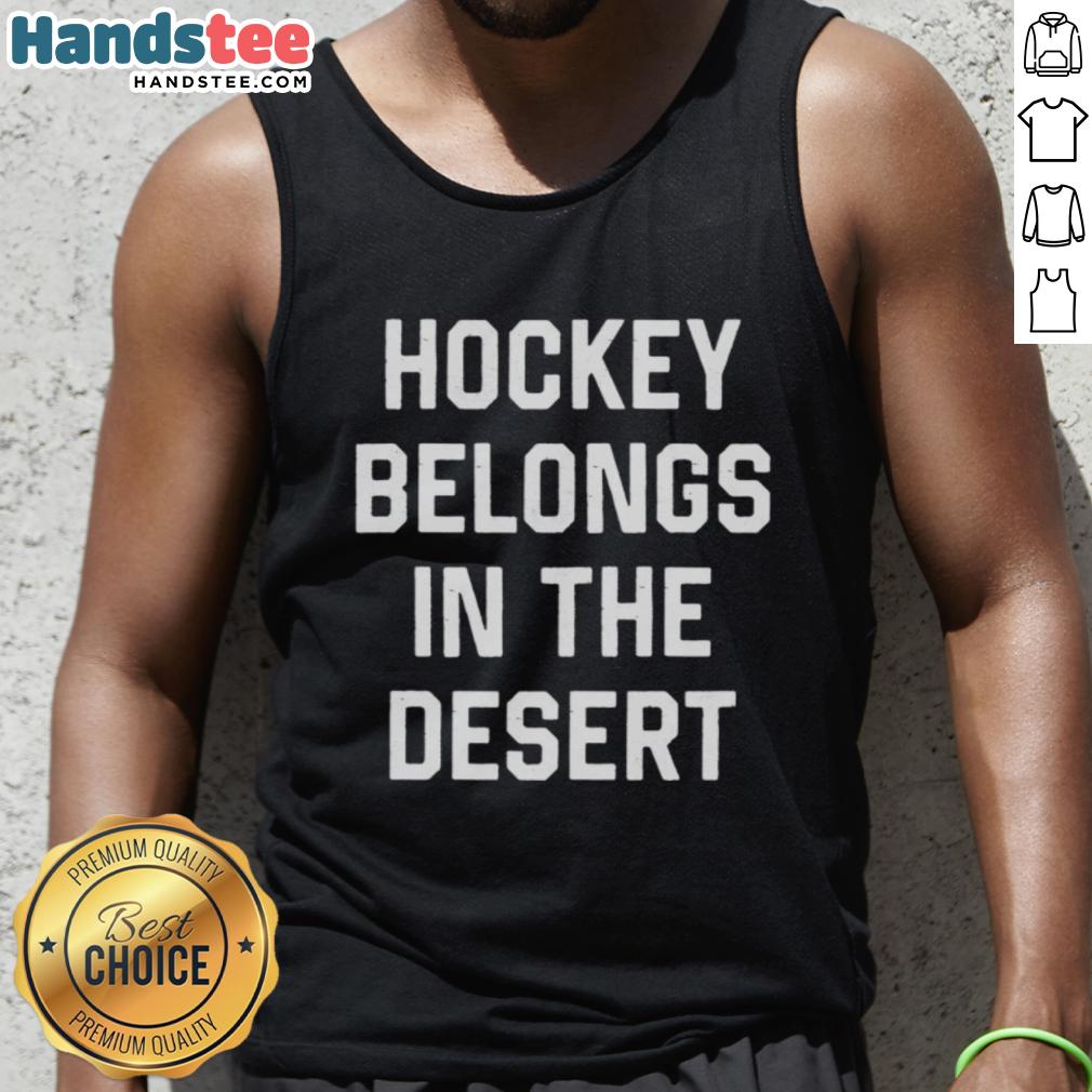 Hot Hockey Belongs in the Desert tank top featuring a vibrant design, perfect for summer sports enthusiasts.