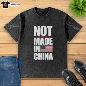 Stylish Hot Not Made In China Washed T-Shirt featuring a trendy design, perfect for casual wear and eco-conscious consumers.