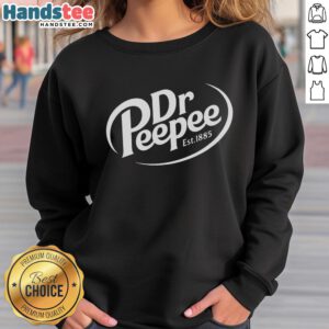 Funny 'Nice Dr. Peepee Est. 1885' parody sweatshirt design featuring humor and quirky graphics for casual wear.