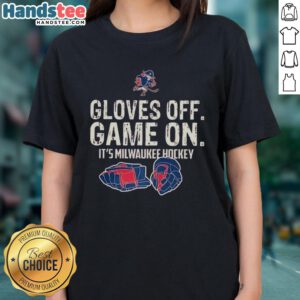 Milwaukee Hockey Ladies Tee featuring 'Nice Gloves Off Game On' design, perfect for passionate hockey fans.