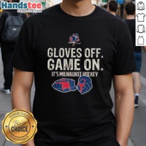 Milwaukee hockey t-shirt featuring 'Nice Gloves Off Game On' slogan, perfect for fans supporting their team.