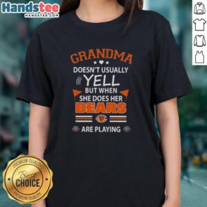 Funny Chicago Bears ladies tee featuring a nice grandma who yells during football games, perfect for fans and gifts.